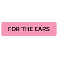 "For The Ears" Dispensing Labels