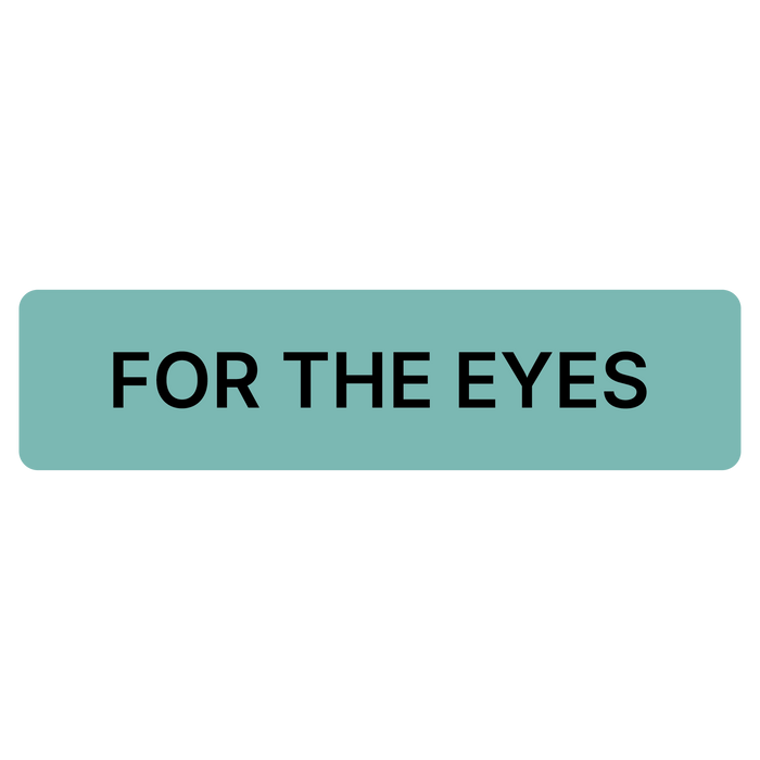 "For The Eyes" Dispensing Labels