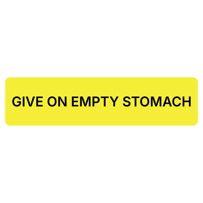 "Give On Empty Stomach" Dispensing Labels