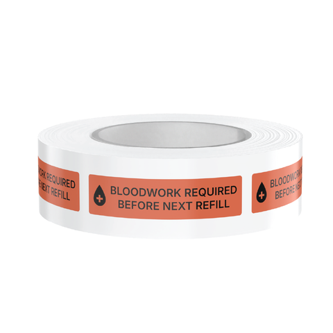 "Bloodwork Required Before Next Refill" Dispensing Labels