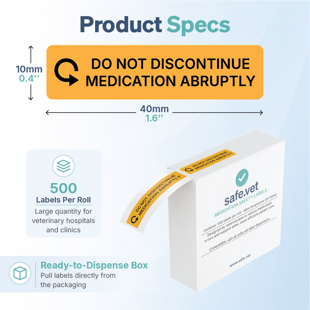"Do Not Discontinue Medication Abruptly" Dispensing Labels