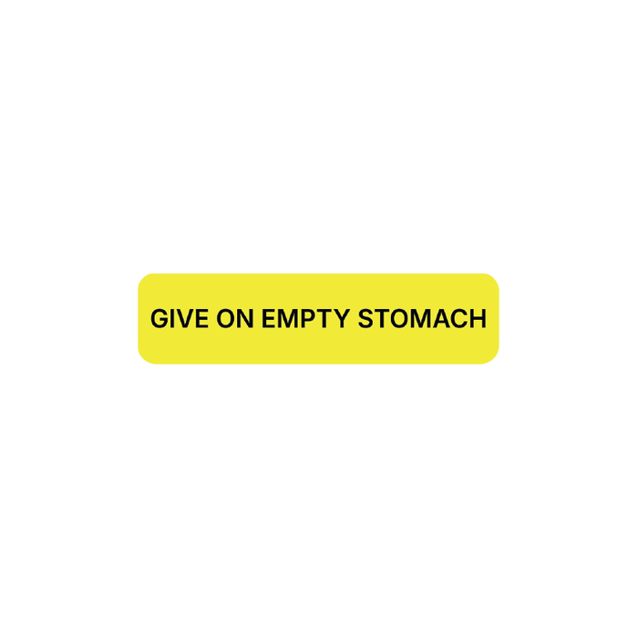 "Give On Empty Stomach" Dispensing Labels