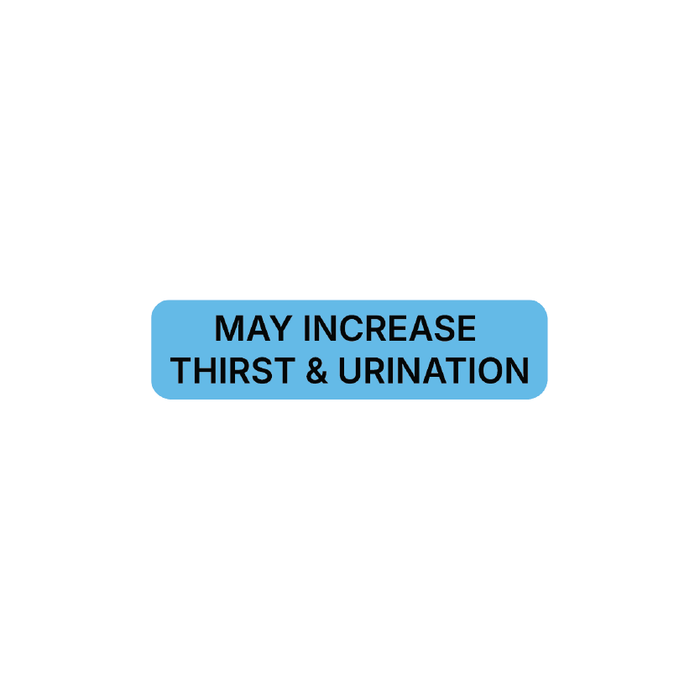 "May Increase Thirst and Urination" Dispensing Labels